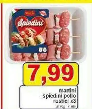 Gros Martini Spiedini Pollo Rustici offerta