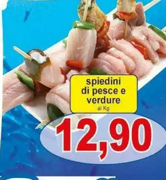 Gros Spiedini Di Pesce E Verdure offerta