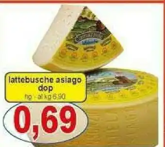 Gros Lattebusche Asiago DOP offerta