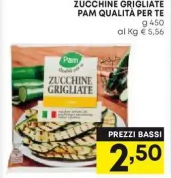 Panorama ZUCCHINE GRIGLIATE PAM QUALITÀ PER TE g 450 offerta