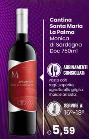 Vicino a te supermercati Cantina Santa Maria La Palma Monica di Sardegna Doc 750ml offerta