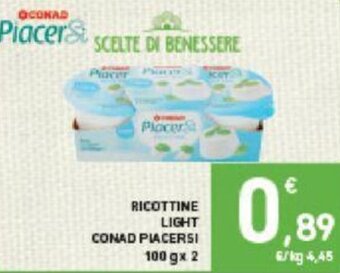 Conad RICOTTINE LIGHT CONAD PIACERSI 100 g x 2 offerta