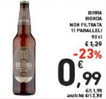 Conad BIRRA BIONDA NON FILTRATA 11 PARALLELI 50 cl offerta