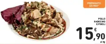 Conad POLLO RADICCHIO E PINOLI offerta