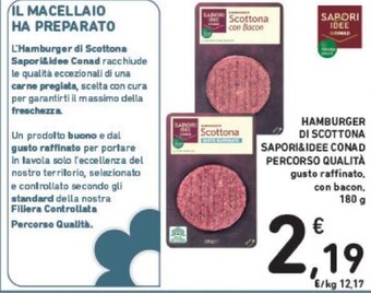 Conad HAMBURGER DI SCOTTONA SAPORI&IDEE CONAD PERCORSO QUALITÀ 180 G offerta