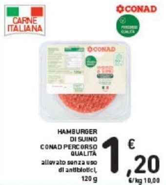 Conad HAMBURGER DI SUINO CONAD PERCORSO QUALITÀ 120 G offerta