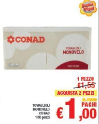 Conad TOVAGLIOLI MONOVELO CONAD 160 PEZZI offerta