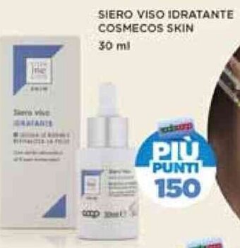 Coop SIERO VISO IDRATANTE COSMECOS SKIN 30 ml offerta