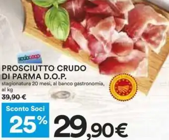 Coop PROSCIUTTO CRUDO DI PARMA D.O.P. stagionatura 20 mesi offerta