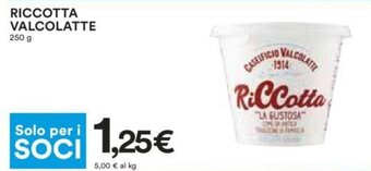 Coop RICCOTTA VALCOLATTE 250 g offerta