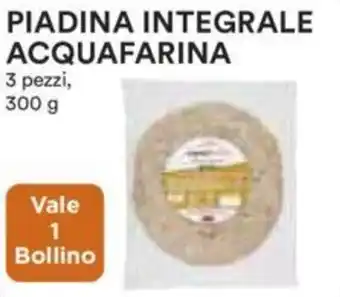 Coop PIADINA INTEGRALE ACQUAFARINA 3 pezzi, 300 g offerta