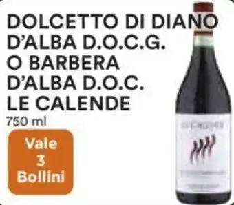Coop DOLCETTO DI DIANO D'ALBA D.O.C.G. O BARBERA D'ALBA D.O.C. LE CALENDE 750 ml offerta