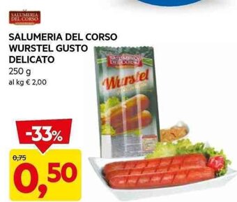DPiù SALUMERIA DEL CORSO WURSTEL GUSTO DELICATO 250 g offerta