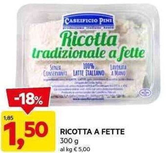 DPiù RICOTTA A FETTE 300 g offerta