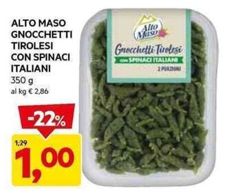 DPiù ALTO MASO GNOCCHETTI TIROLESI CON SPINACI ITALIANI 350 g offerta