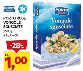 DPiù PORTO ROSE VONGOLE SGUSCIATE 250 g offerta