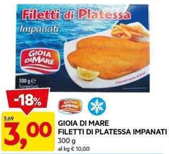 DPiù GIOIA DI MARE FILETTI DI PLATESSA IMPANATI 300 g offerta