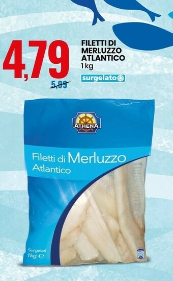 Eurospin Athena Filetti Di Merluzzo Atlantico 1000 G(ml) offerta