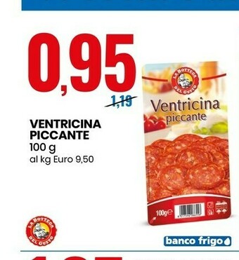 Eurospin La Bottega del Gusto - Ventricina Piccante 100 g(ml) offerta