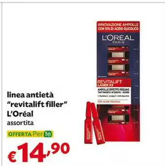 Pam L'Oreal Linea Antieta Revitalift Filler offerta