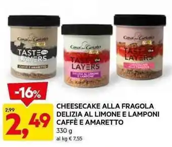 DPiù CHEESECAKE ALLA FRAGOLA DELIZIA AL LIMONE E LAMPONI CAFFÈ E AMARETTO 330 g offerta
