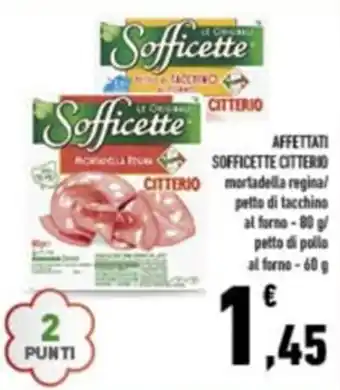 Conad AFFETTATI SOFFICETTE CITTERIO 80 g offerta