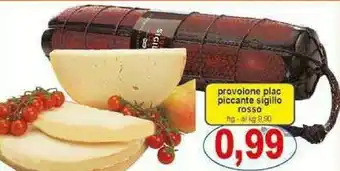 Provolone Plac Piccante Sigilo Rosso