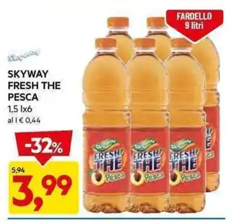 DPiù SKYWAY FRESH THE PESCA 1.5 lx6 offerta