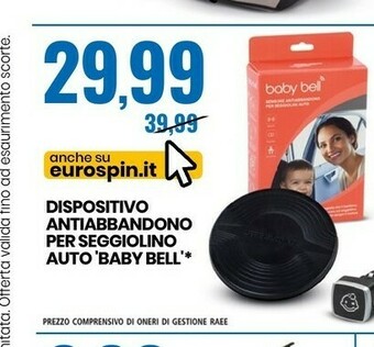 Eurospin Baby Bell Dispositivo Antiabbandono Per Seggiolino Auto offerta