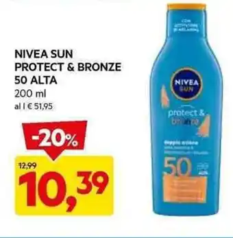 DPiù NIVEA SUN PROTECT & BRONZE 50 ALTA 200 ml offerta