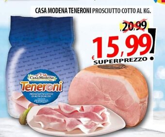 Il Genio Supermercato CASA MODENA TENERONI PROSCIUTTO COTTO offerta