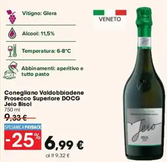 Carrefour Conegliano Valdobbiadene Prosecco Superiore DOCG Jeio Bisol 750 ml offerta