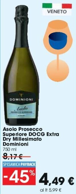 Carrefour Asolo Prosecco Superiore DOCG Extra Dry Millesimato Dominioni 750 ml offerta