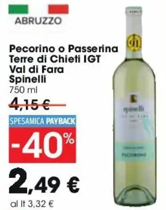 Carrefour Pecorino o Passerina Terre di Chieti IGT Val di Fara Spinelli 750 ml offerta