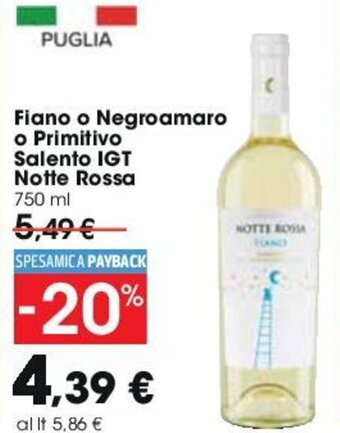 Carrefour Fiano o Negroamaro o Primitivo Salento IGT Notte Rossa 750 ml offerta