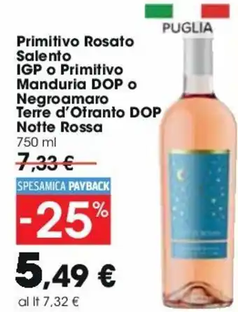 Carrefour Primitivo Rosato Salento IGP o Primitivo Manduria DOP o Negroamaro Terre d'Otranto DOP Notte Rossa 750 ml offerta