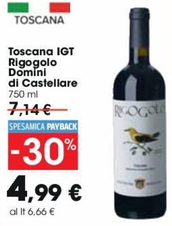 Carrefour Toscana IGT Rigogolo Domini di Castellare 750 ml offerta