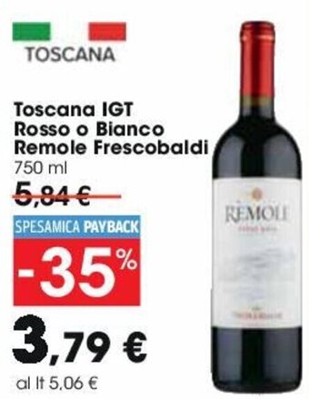 Carrefour Toscana IGT Rosso o Bianco Remole Frescobaldi 750 ml offerta