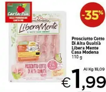 Crai Casa Modena Prosciutto Cotto Di Alta Qualtià Libera Mente offerta