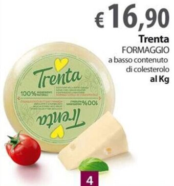 Extra Supermercati Trenta FORMAGGIO a basso contenuto di colesterolo offerta