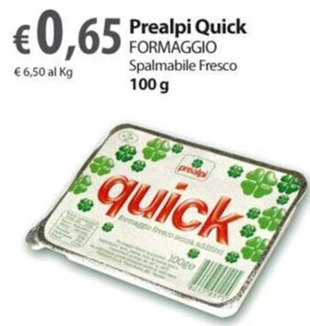 Extra Supermercati Prealpi Quick FORMAGGIO Spalmabile Fresco 100 g offerta