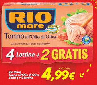 Iper Super Conveniente Rio Mare Tonno all'Olio di Oliva 4x80 g + 2 lattine offerta
