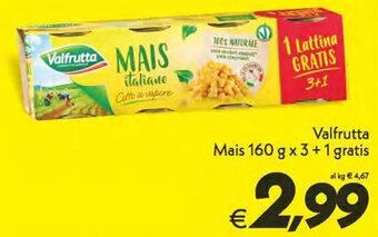 Iper Super Conveniente Valfrutta Mais 160 g x 3 + 1 gratis offerta
