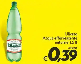 Iper Super Conveniente Uliveto Acqua effervescente naturale 1,5 It offerta