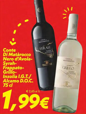Iper Super Conveniente Conte Di Matarocco Nero d'Avola-Syrah-Frappato-Grillo-Inzolia I.G.T./ Alcamo D.O.C. 75 cl offerta