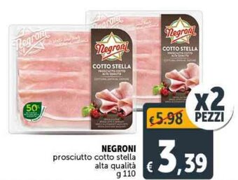 Deco Supermercati NEGRONI prosciutto cotto stella alta qualità g 110 offerta