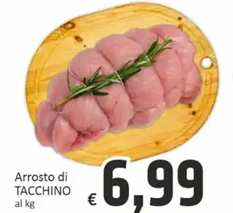 Paghi Poco Arrosto di TACCHINO al kg offerta