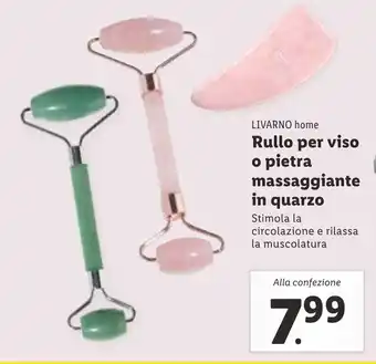 Lidl LIVARNO home Rullo per viso o pietra massaggiante in quarzo offerta