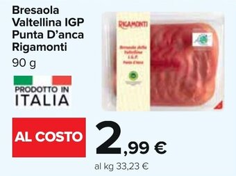 Carrefour Bresaola Valtellina IGP Punta D'anca Rigamonti 90 g offerta