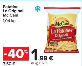 Carrefour Patatine Le Originali Mc Cain 1,04 kg offerta